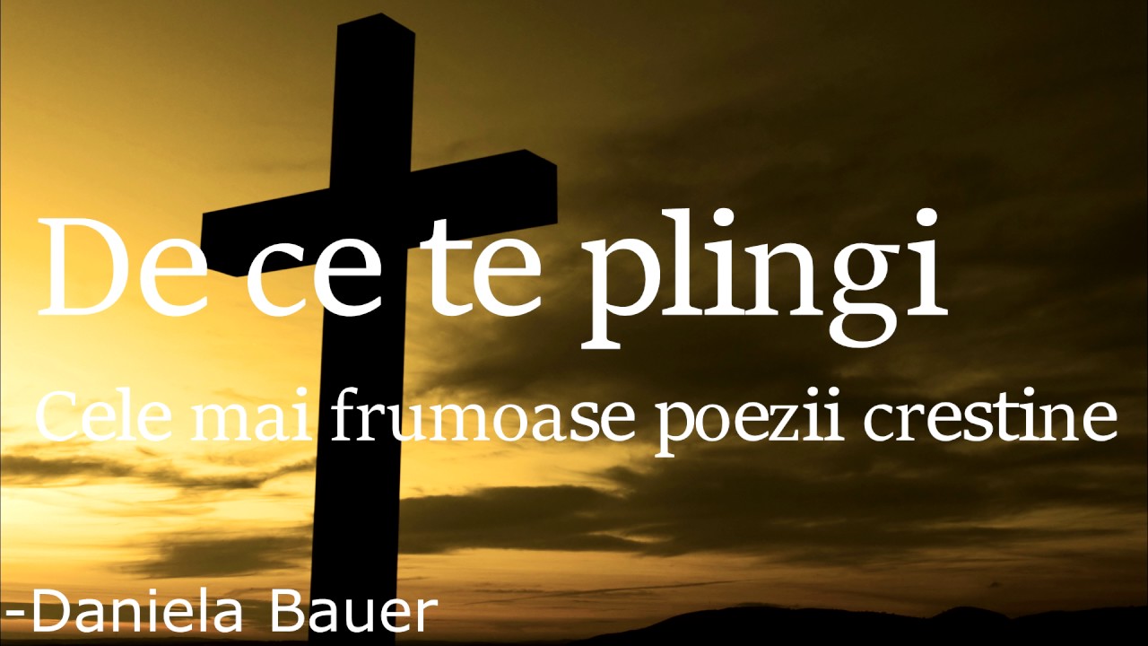 De ce te plingi | Cele mai frumoase poezii crestine