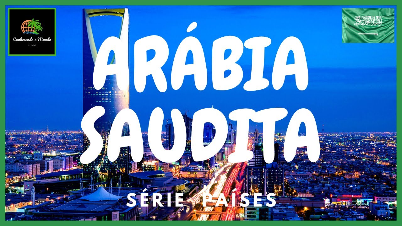 AR&Aacute;BIA SAUDITA - @conhecendoomundo.