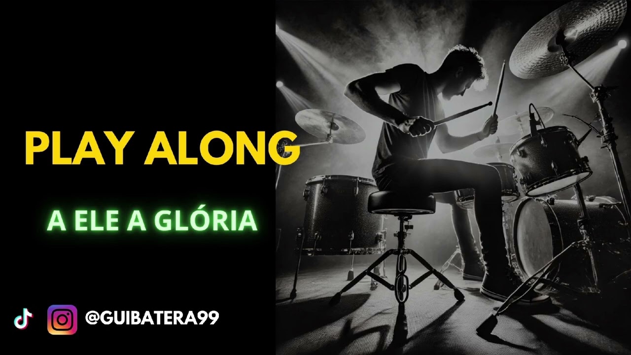 A ELE A GL&Oacute;RIA - PLAY ALONG GOSPEL (SEM BATERIA / DRUMLESS)
