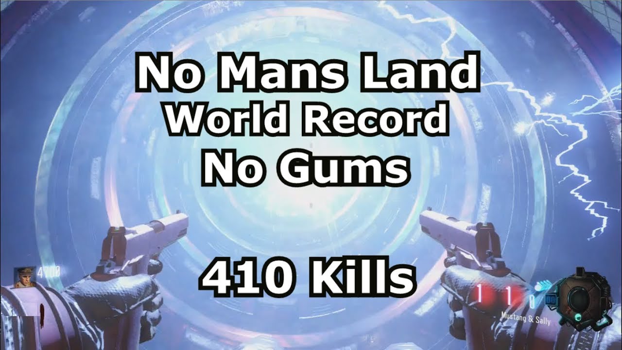 No Mans Land World Record 410 Kills (b03 No Gums no rk5) black ops 3 zombies