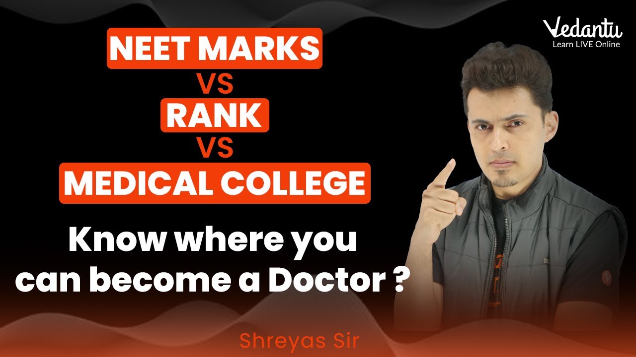 NEET 2022: Marks Vs. Rank Vs. Medical College [Know Where You Can Become a Doctor?] | Vedantu Enlite