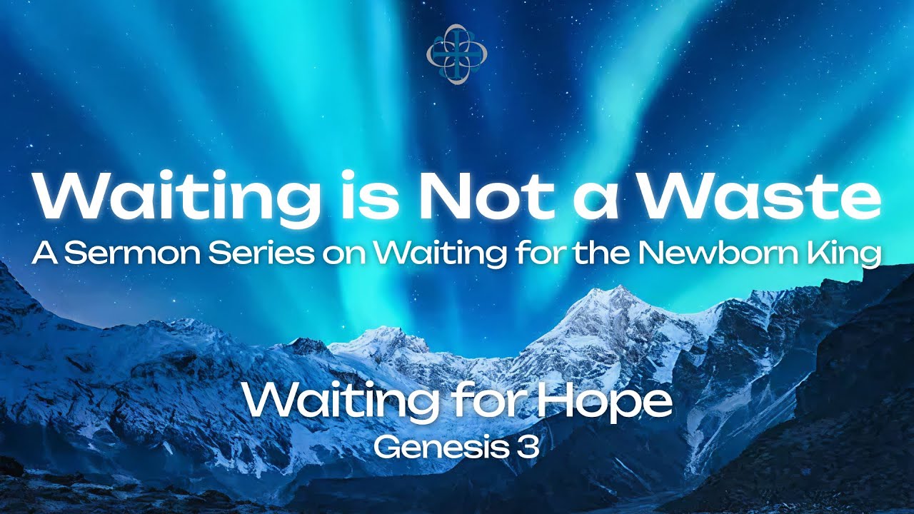 Waiting for Hope | Genesis 3