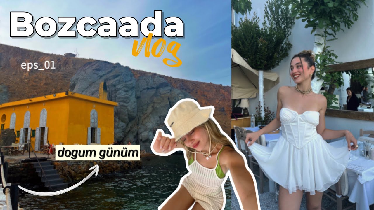 Bozcaada'da doğum günü ve tatilsel olaylar ♡