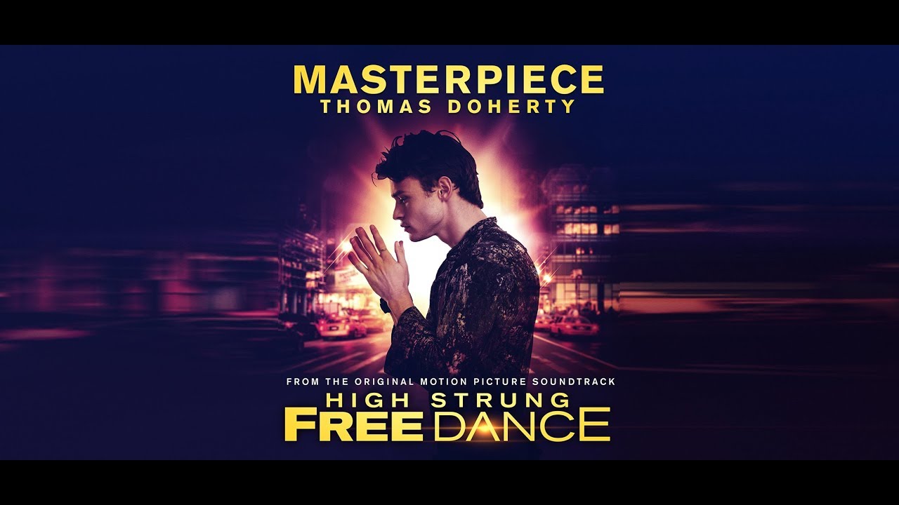 MASTERPIECE  - Performed by Thomas Doherty