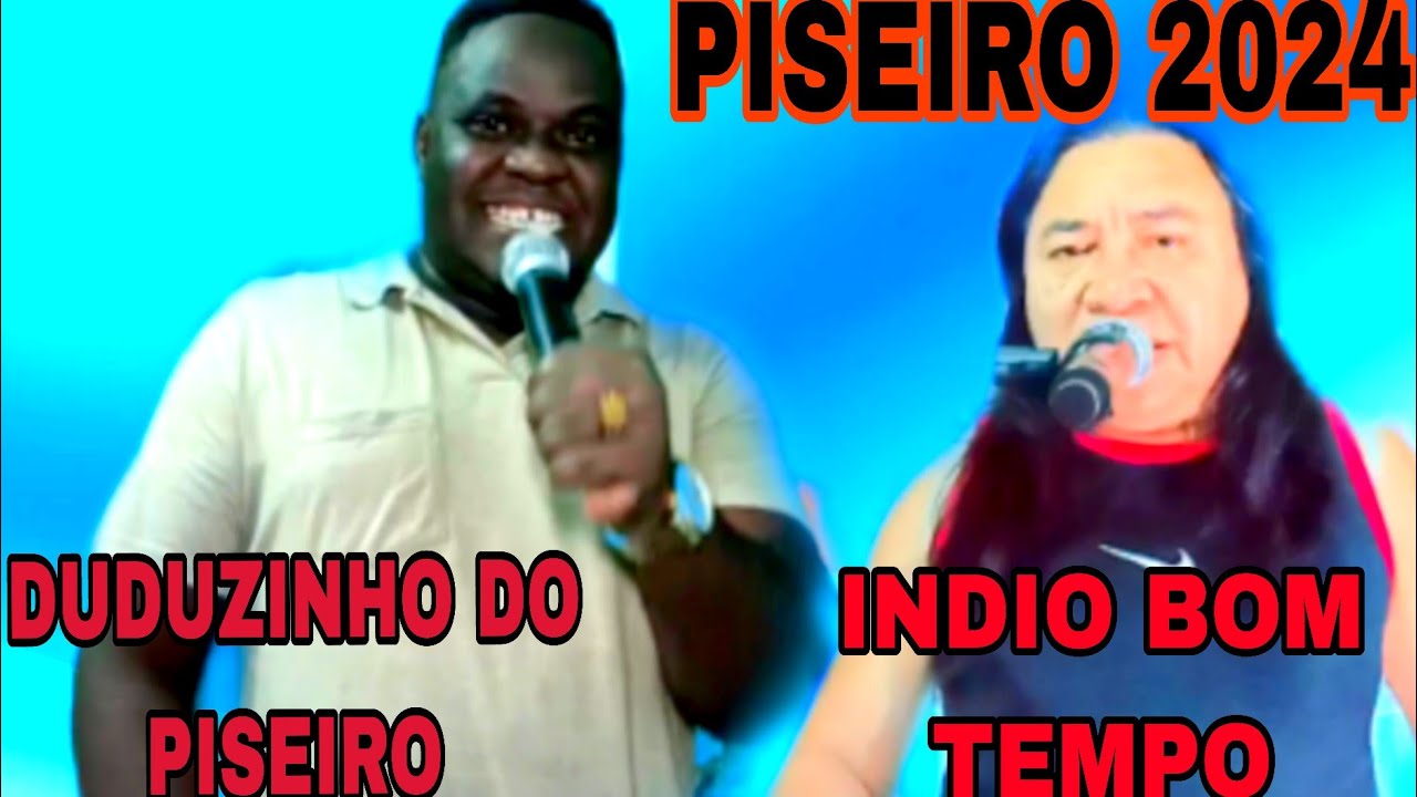 DUDUZINHO DO PISEIRO E INDIO BOM TEMPO