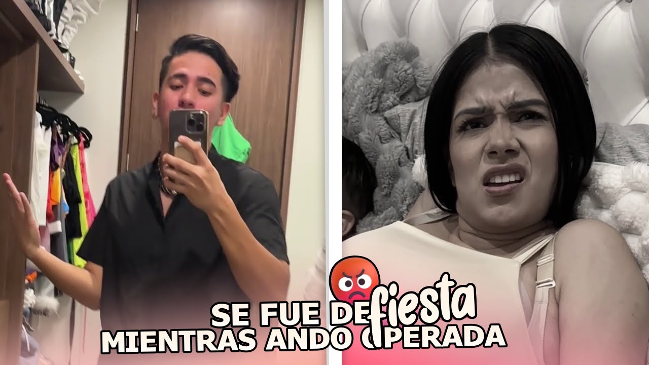 Mi novio se va de fiesta mientras ando recién σp3rαdα 😠🤬