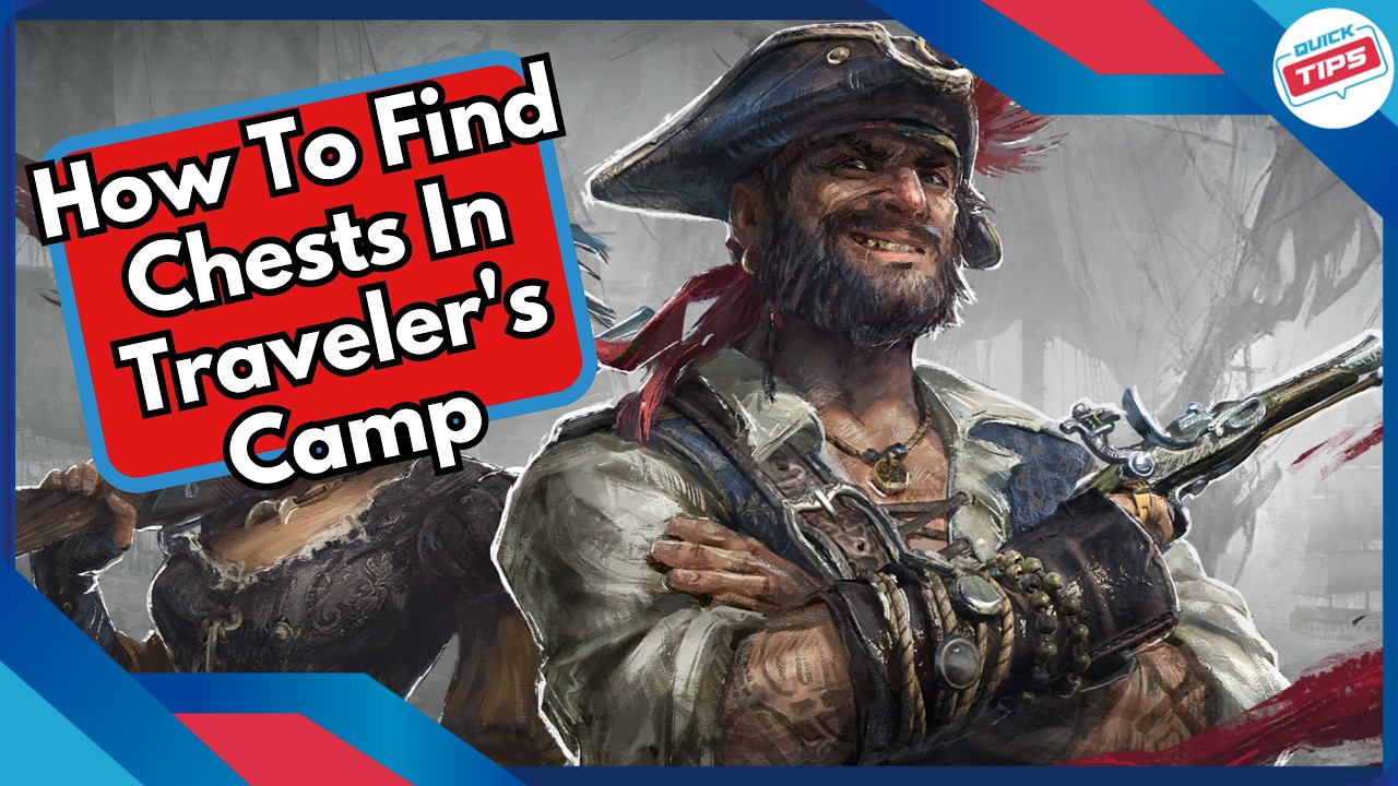 How To Find Chests In Traveler's Camp in Windrose