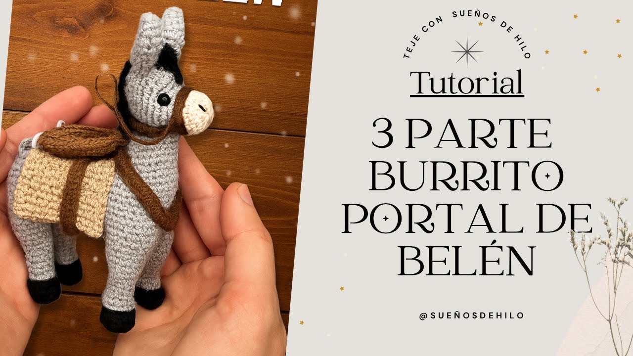 PARTE 3: Tutorial Burrito Portal de Belén a Crochet🧶🪡 (paso a paso)