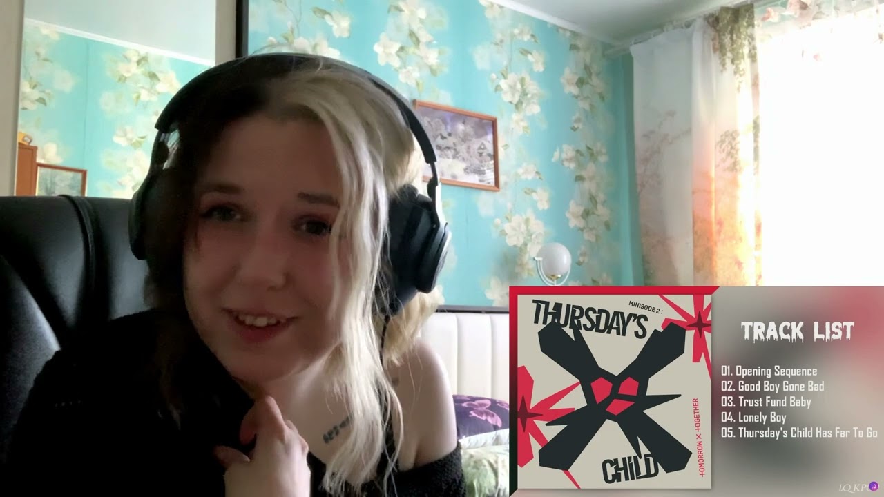 TXT (투모로우바이투게더) - minisode2: Thursday Child FIRST LISTEN