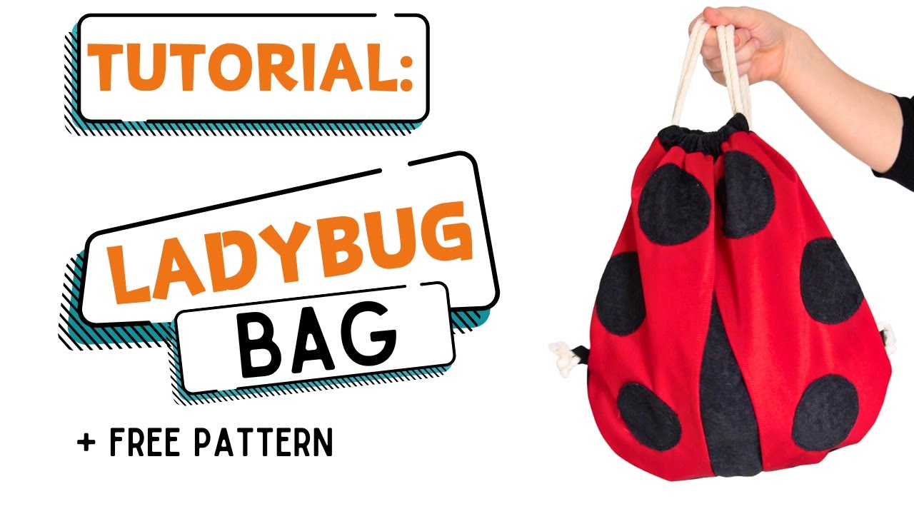 Tutorial: Ladybug Drawstring Backpack