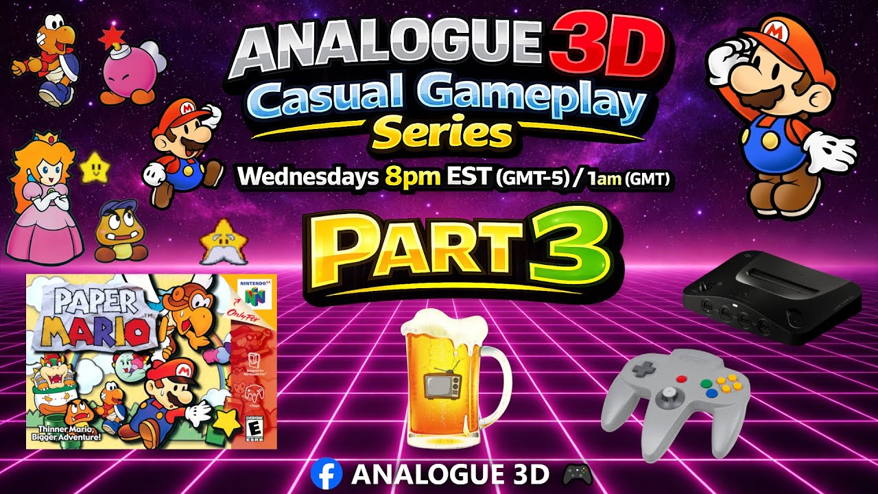 Analogue 3D - Paper Mario - Series Livestream - Part 3