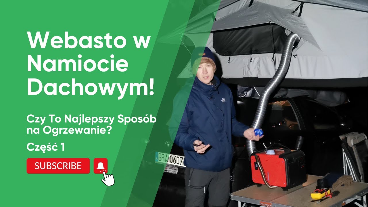 Ogrzewanie Namiotu Dachowego – Webasto, Nasz Nowy Zakup! 🔥