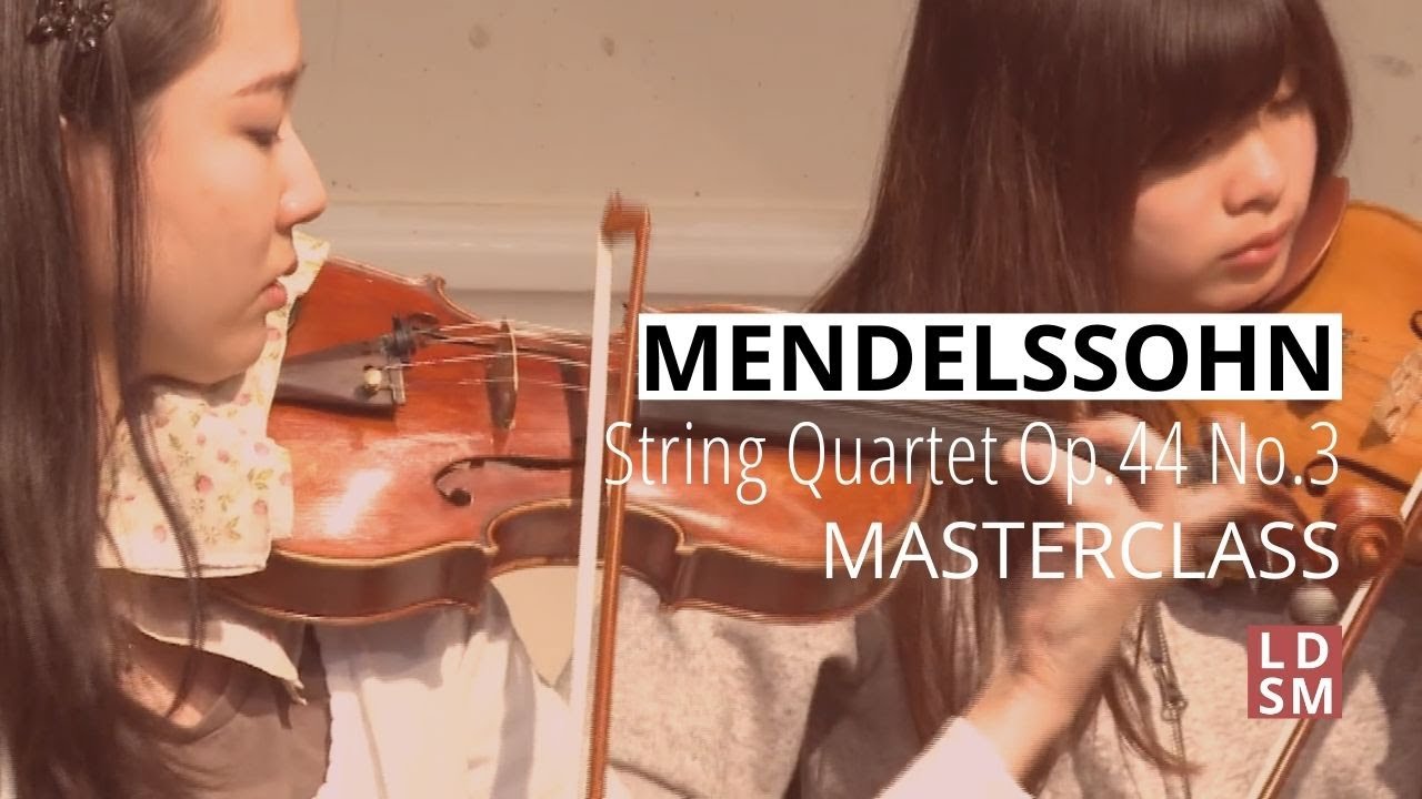 Mendelssohn String Quartet Op.44 No.3 | LDSM 2016 Masterclass with Garfield Jackson