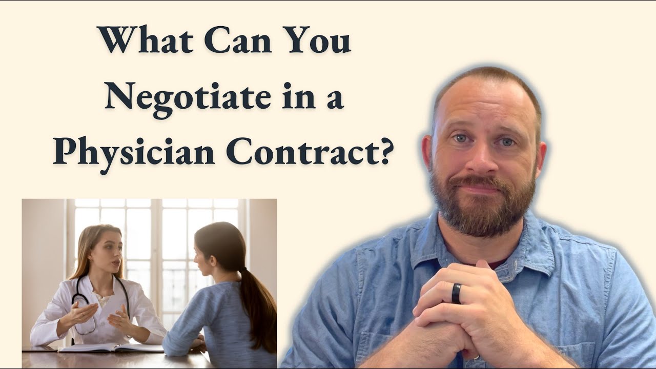 What Can You Negotiate in a Physician Contract?