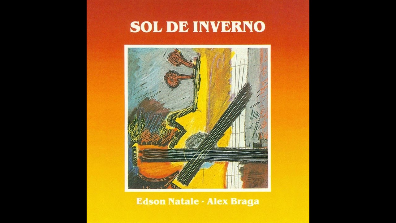 Edson Natale &bull; Alex Braga - Sol De Inverno, 1992 (Album)