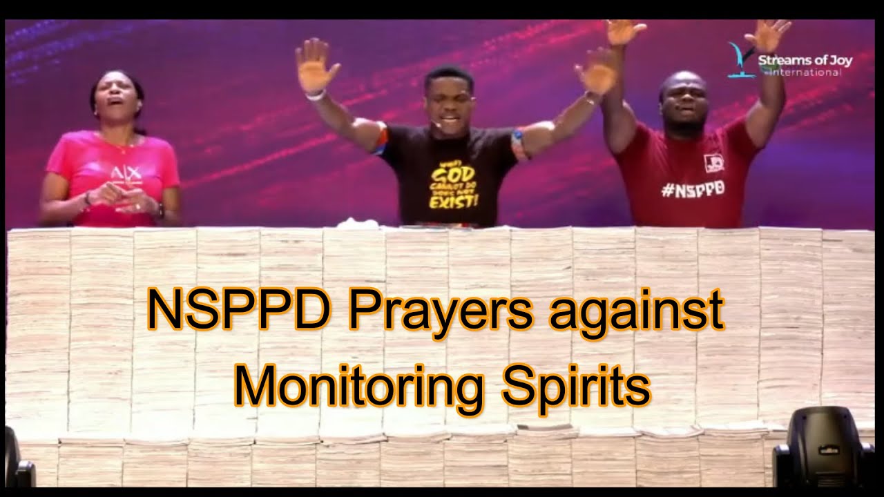 Prayer against Monitoring spirits (NSPPD -Pastor Jerry Eze)