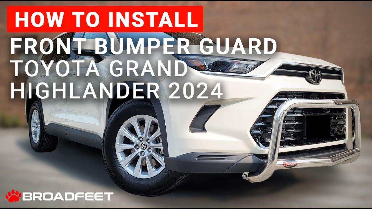Broadfeet® Bumper Guard Installation for 2024 Toyota Grand Highlander