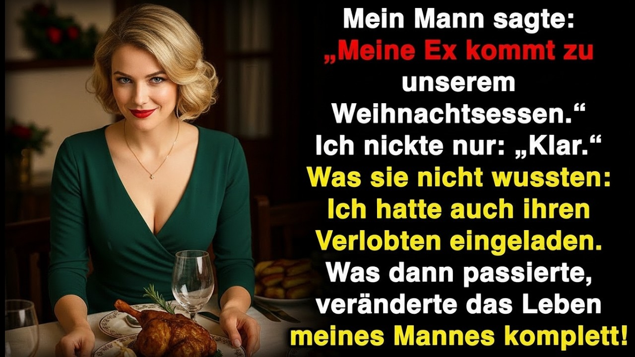 Mein Mann sagte: „Meine Ex kommt zum Weihnachtsessen. Ich lächelte  niemand wusste, was als Nächstes