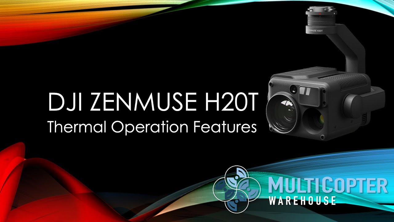 DJI Zenmuse H20T Thermal Features and Analysis Tools