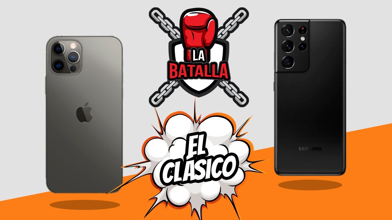 iPhone 12 Pro Max vs Galaxy S21 Ultra | La batalla