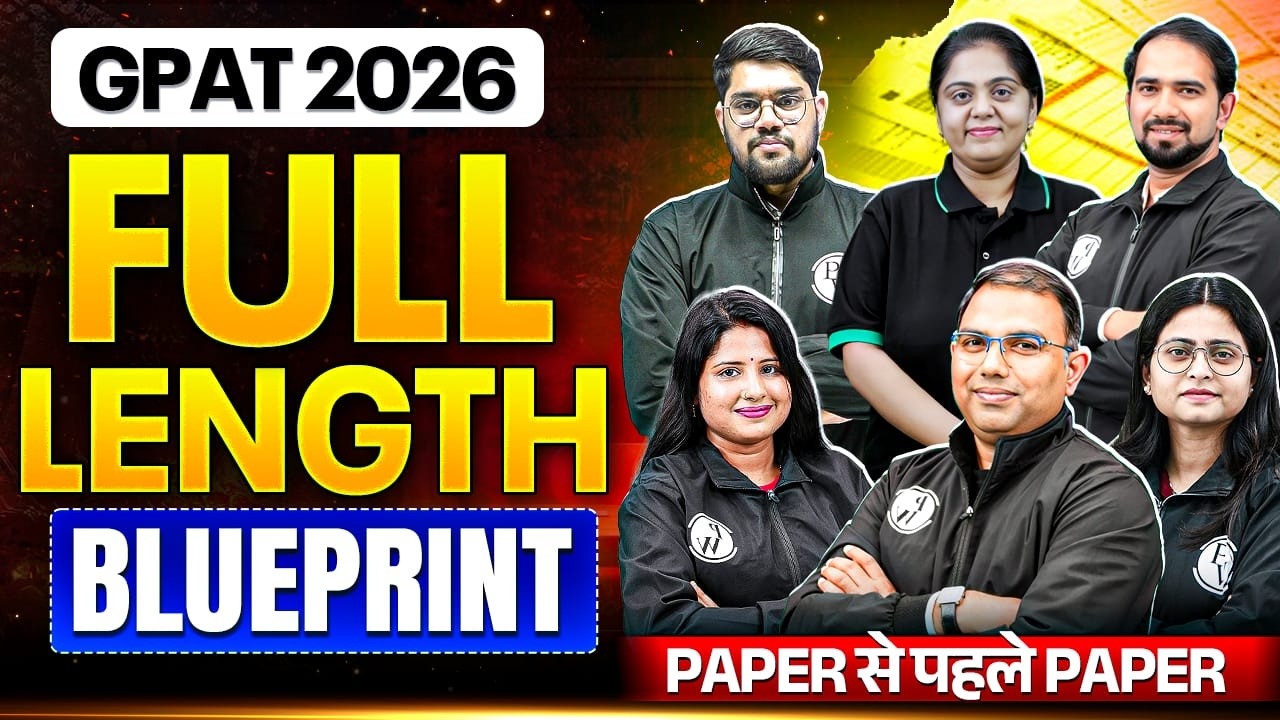 GPAT 2026 Full Length Blueprint Paper | GPAT 2026 Paper से पहले Paper | GPAT 2026 Complete Paper