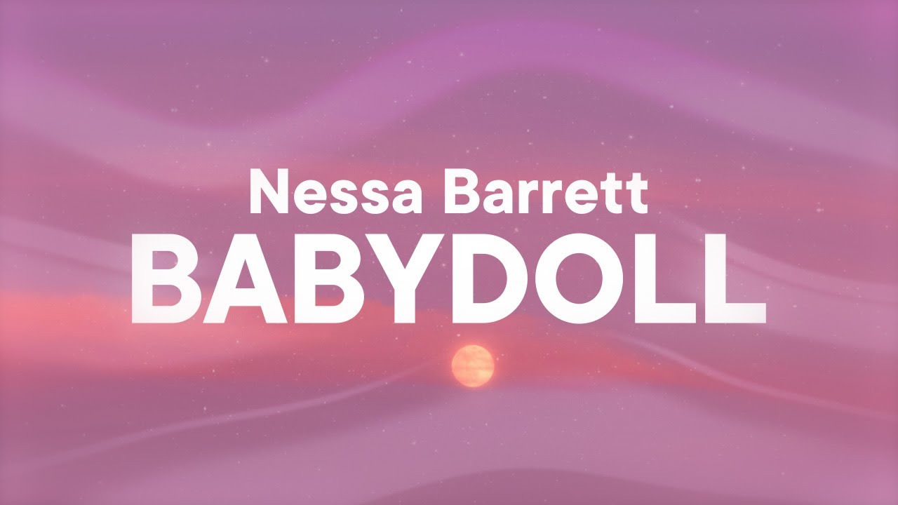 Nessa Barrett - BABYDOLL (Lyrics)