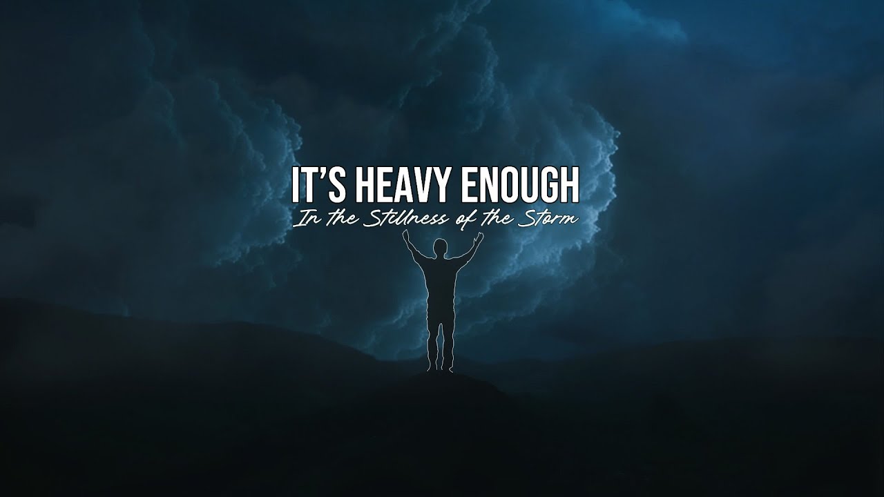 It's Heavy Enough