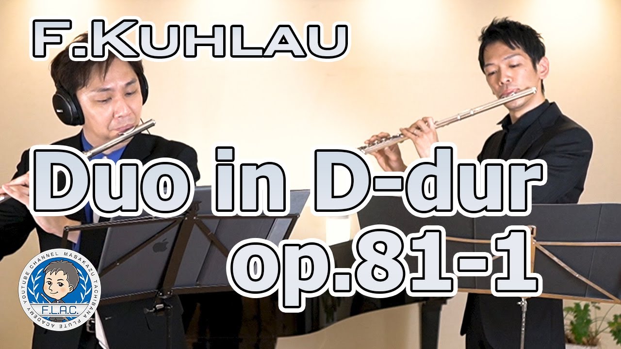 F.Kuhlau : Duo in D-dur op.81-1 / クーラウ : 二重奏曲 op81-1