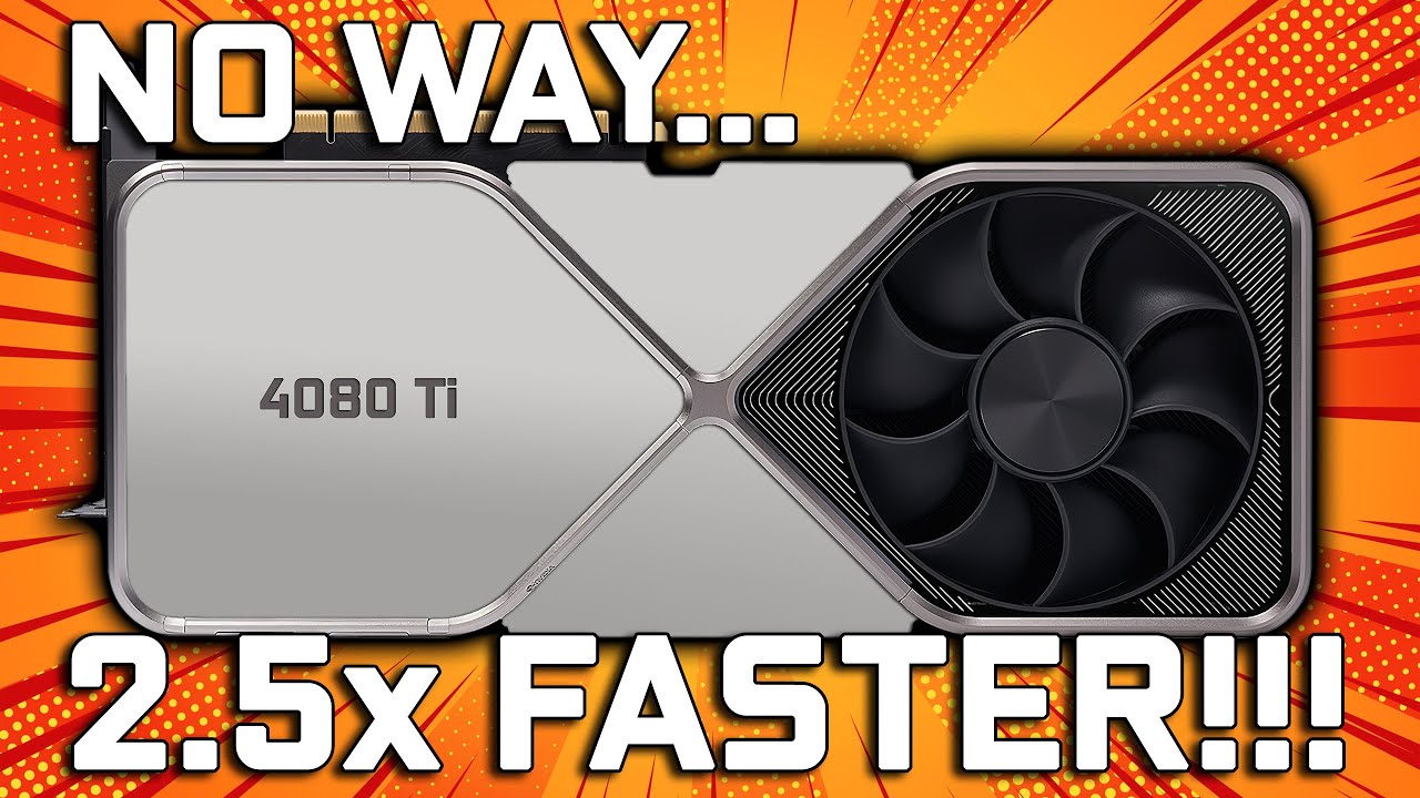Leaked Nvidia RTX 4080 Ti 2.5x Faster than 3090 - Lovelace