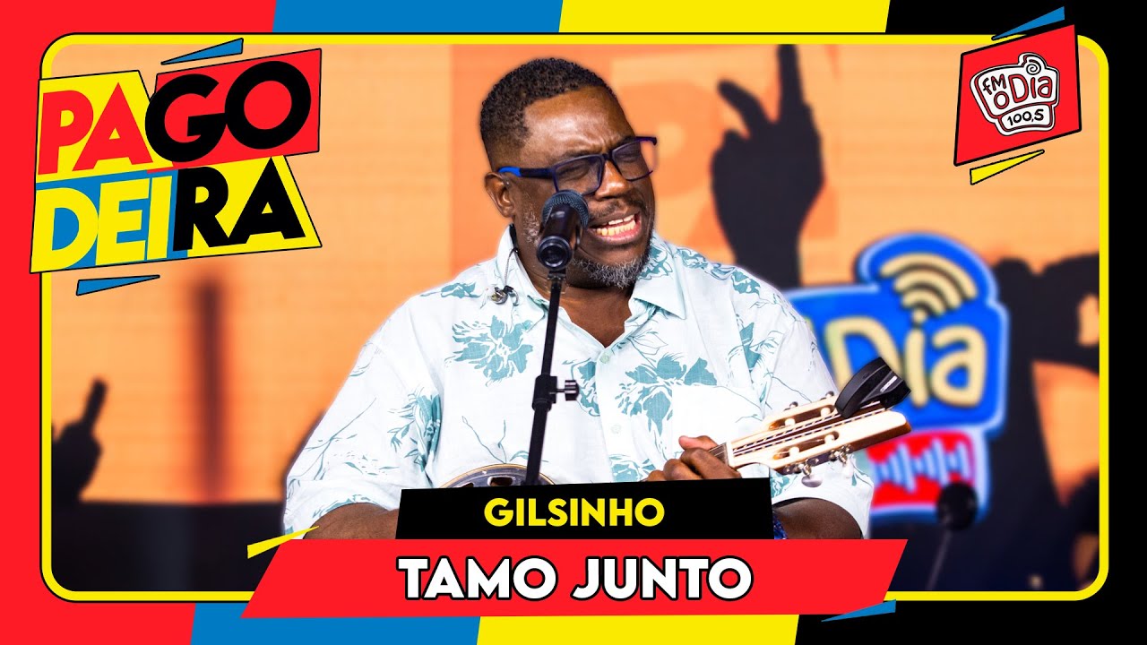Gilsinho - Tamo Junto (Ao Vivo na #Pagodeira)