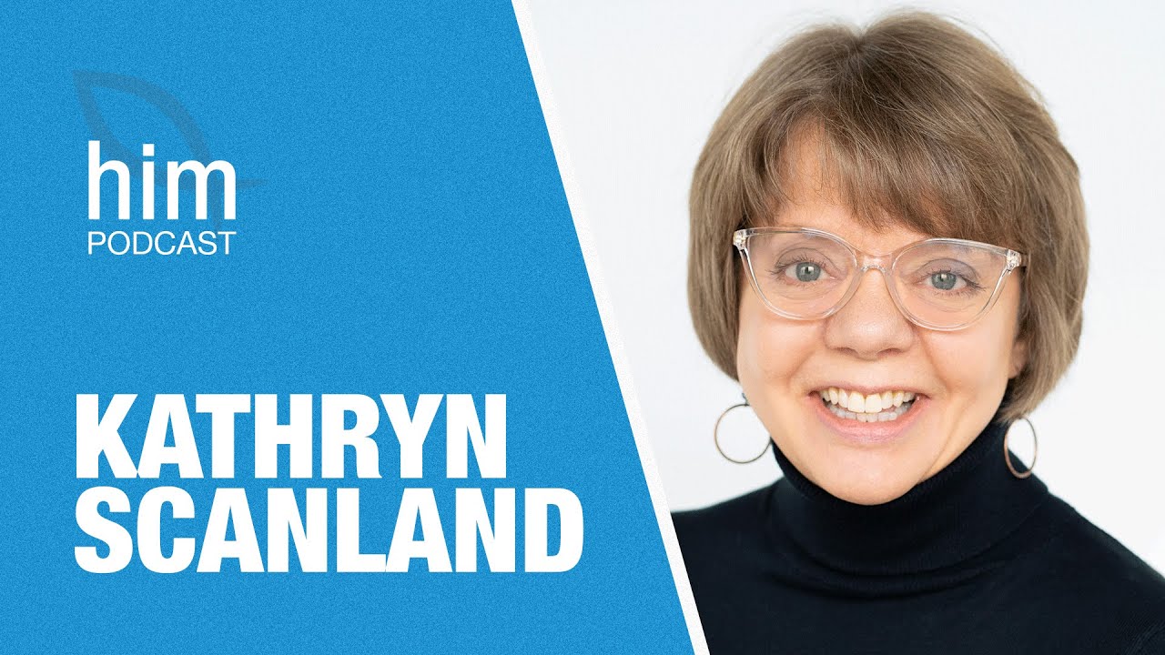 HIM Podcast // How to Choose Great Leaders: Insights from Executive Search Expert Kathryn Scanland