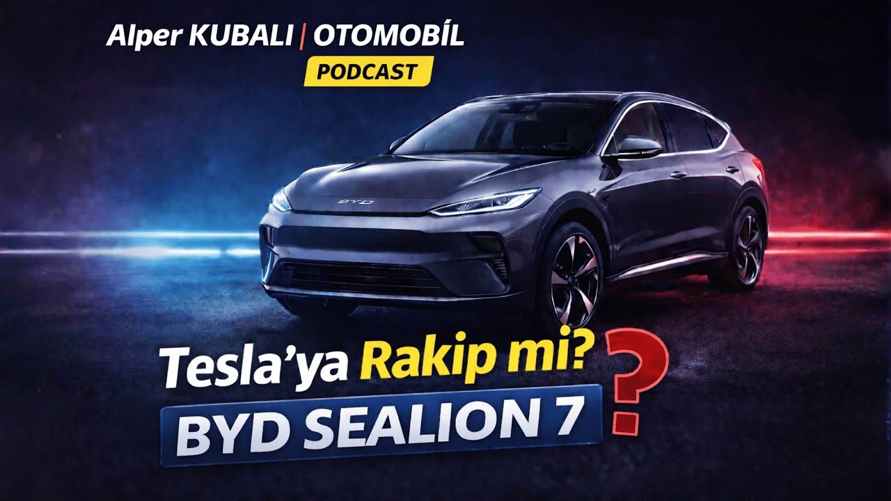 BYD SEALİNE 7 inceleme | PODCAST