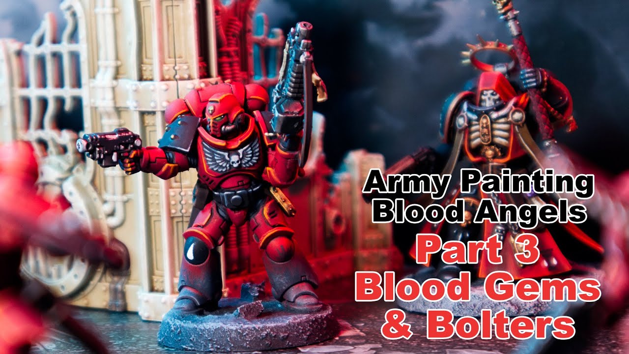Army Painting Blood Angels - Part Three - Blood Gems & Bolters