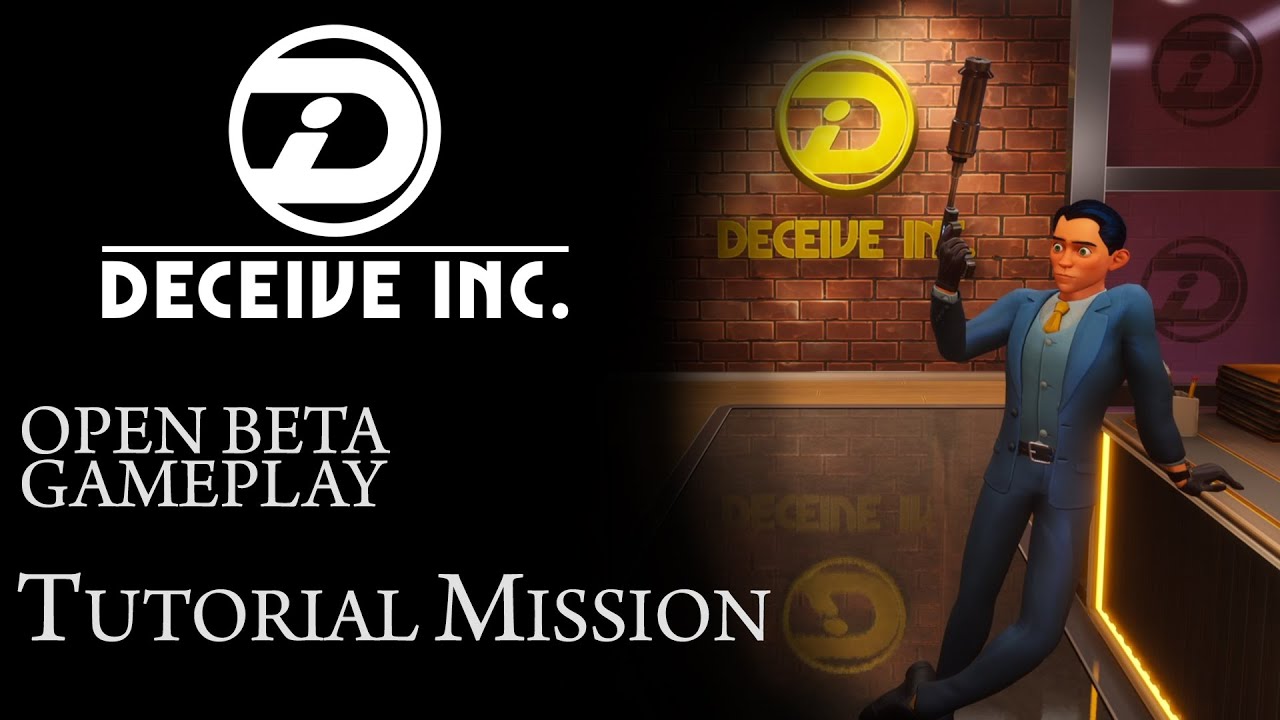 Deceive Inc. - Tutorial Mission (Open Beta Playthrough)
