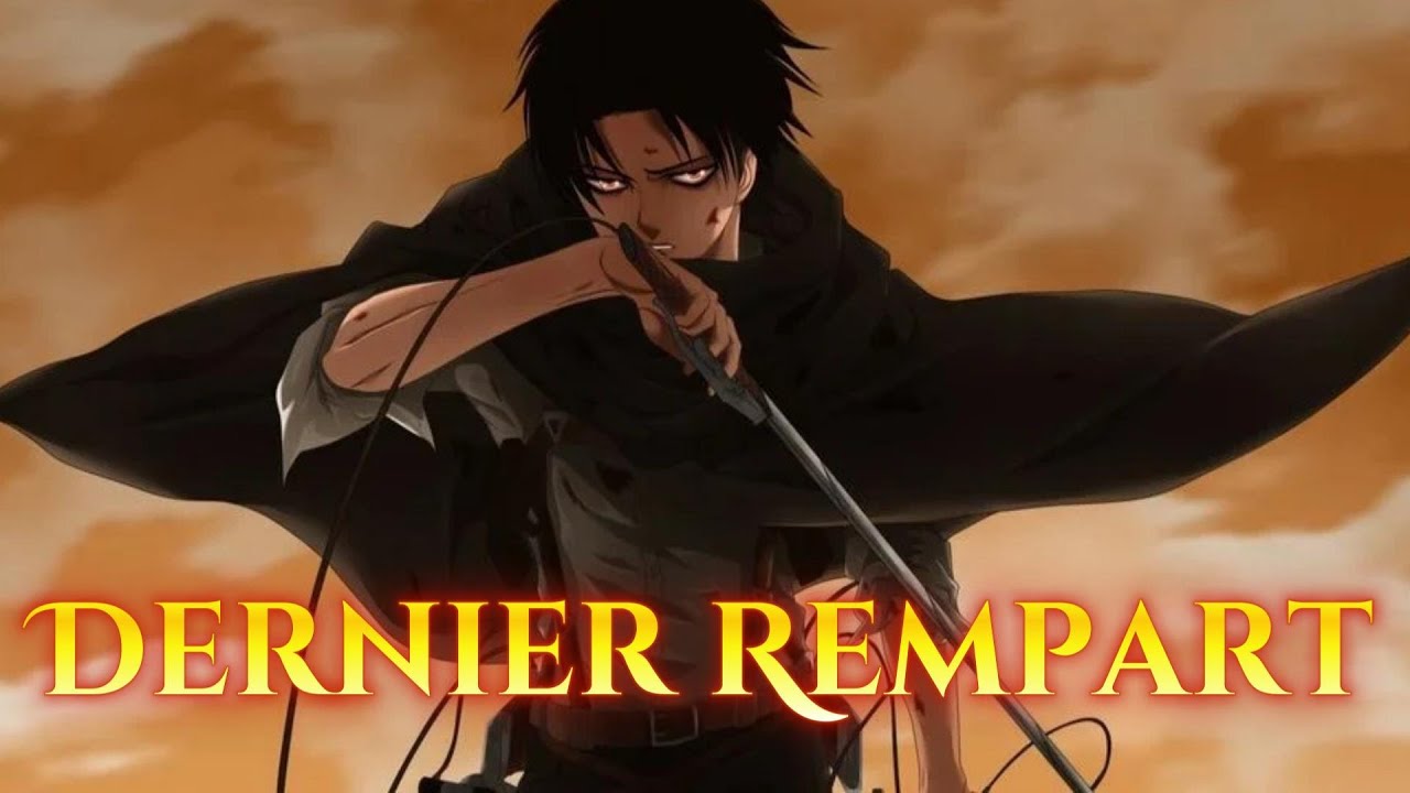 Livaï Ackerman – Dernier Rempart (Official Music Video)