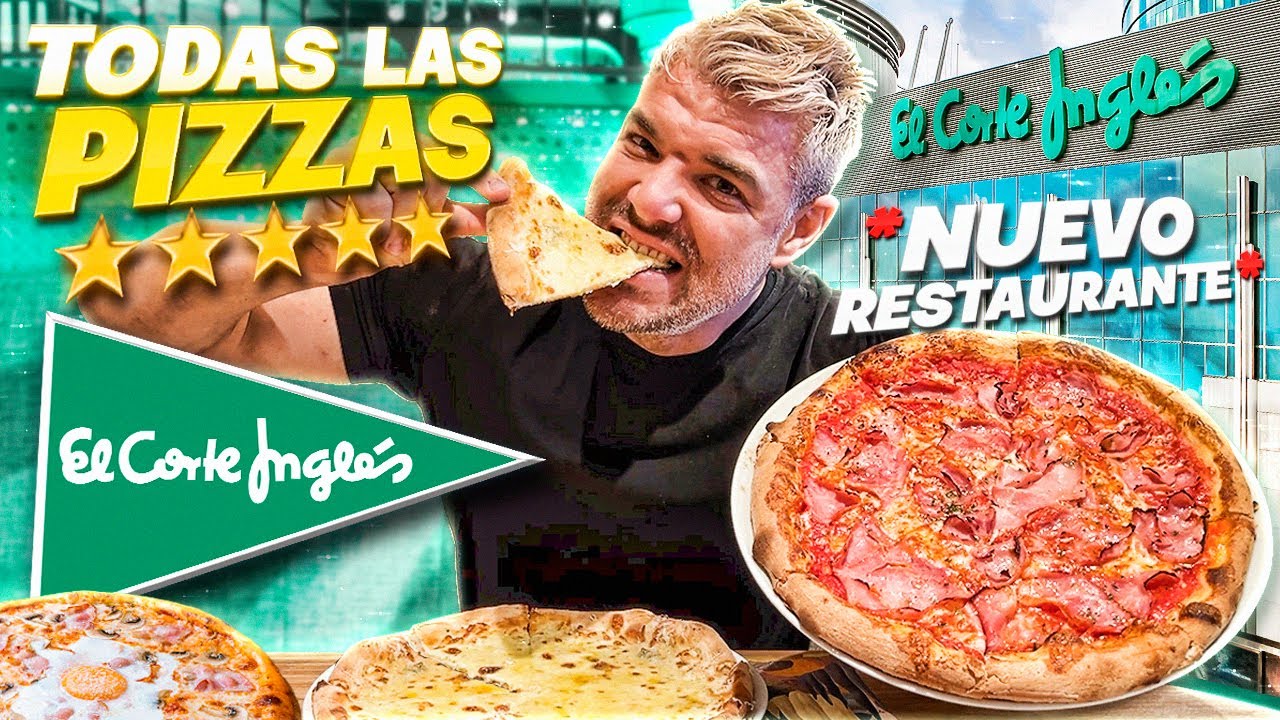 PROBANDO TODAS las PIZZAS del NUEVO RESTAURANTE DE EL CORTE INGLÉS! 🍕 *CALIDAD PRECIO ESPECTACULAR*