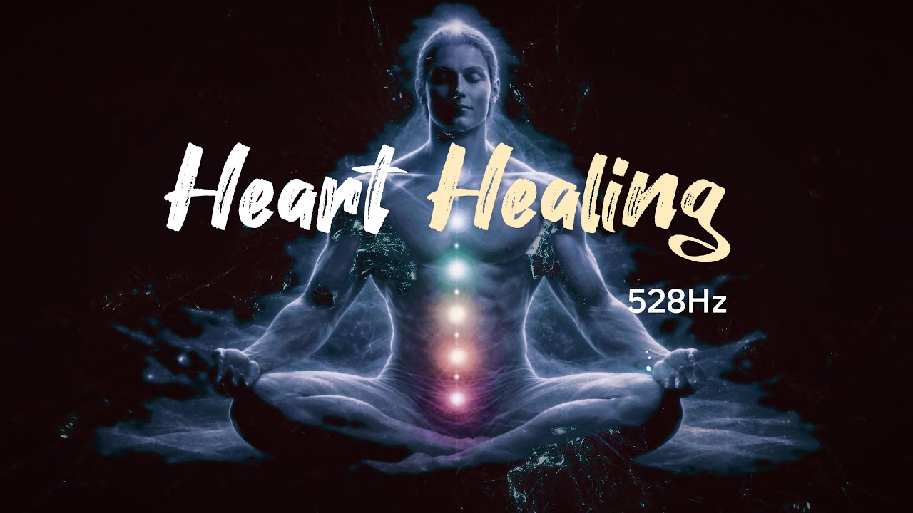 🌿 528Hz Heart Healing |Emotional Balance, Deep Calm บำบัด ฟื้นพลังใจ นอนสบาย ล้างพลังงานจักระหัวใจ