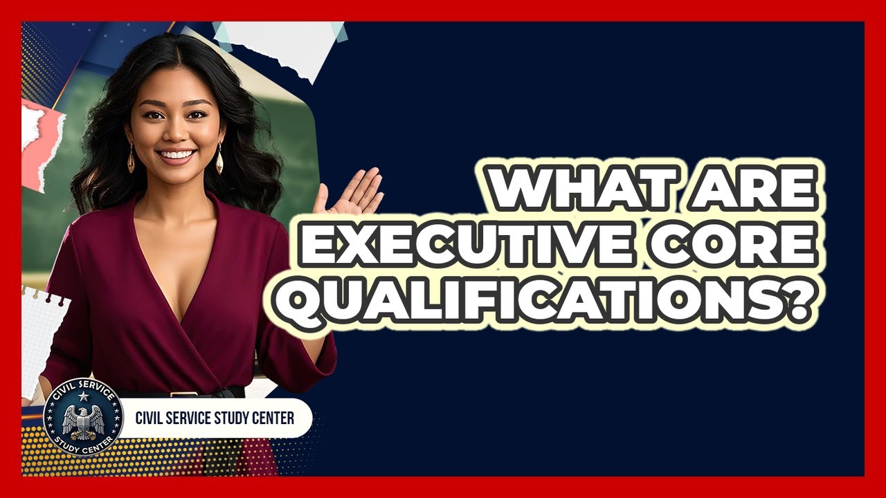 What Are Executive Core Qualifications?