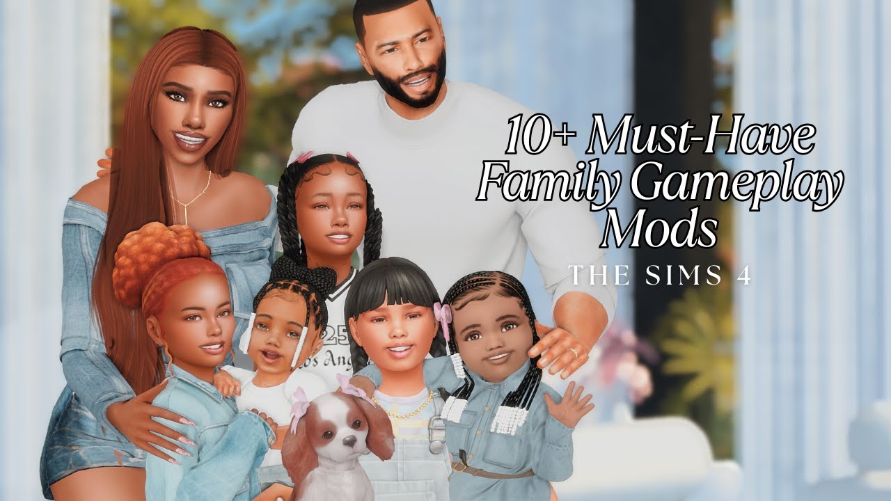 10+ Must-Have Family Gameplay Mods in The Sims 4 | Links Included! 🤍