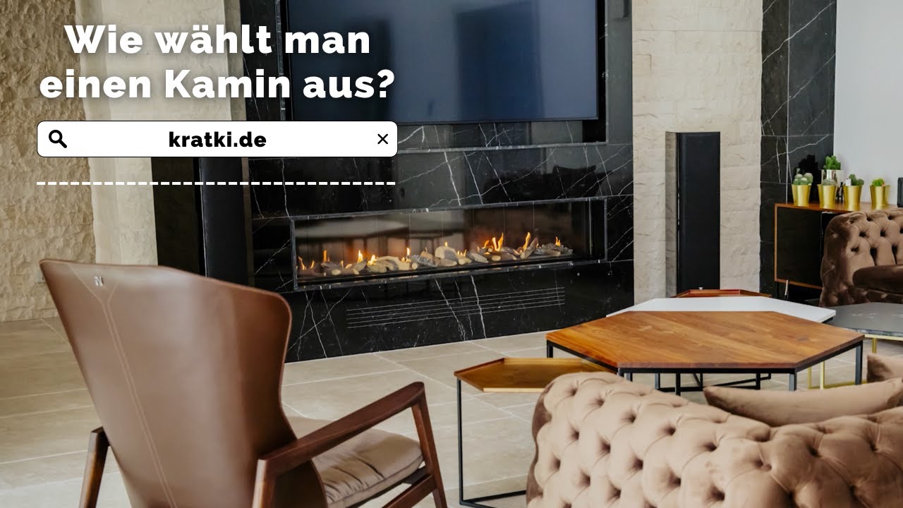 Wie w&auml;hlt man einen Kamin aus?