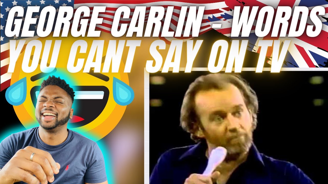 🇬🇧BRIT Reacts To GEORGE CARLIN - WORDS YOU CAN’T SAY ON TV!