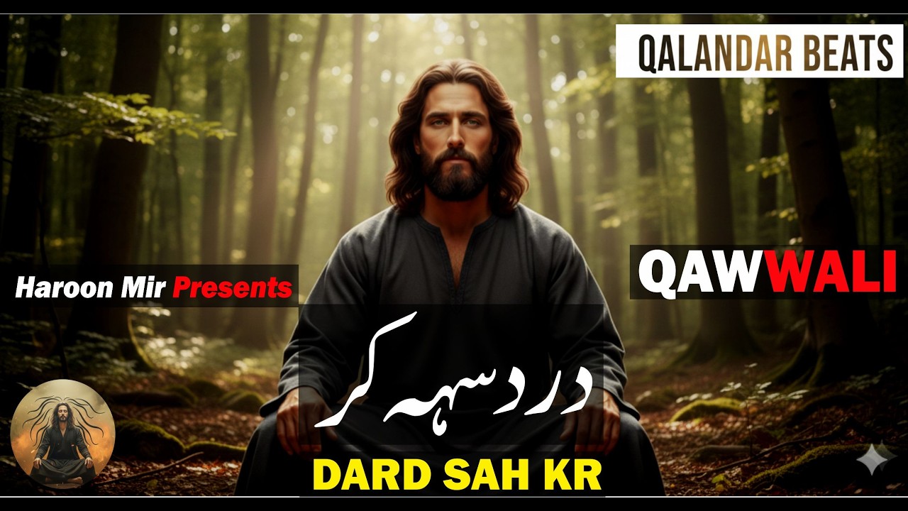 dard sah kr | New Qawwali | Sufi Song | Qawwali Status