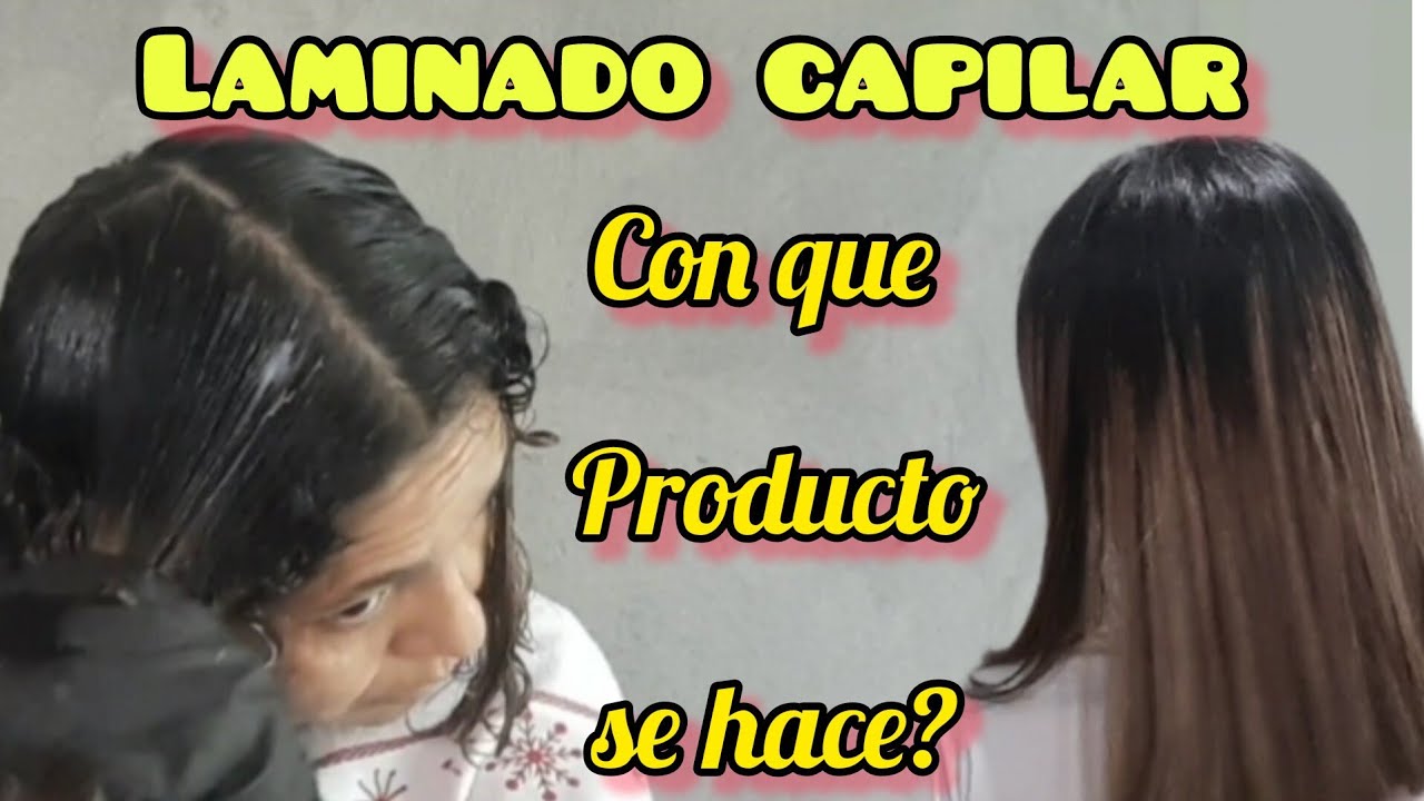 Laminado capilar/ con que productos se hace un LAMINADO CAPILAR? 