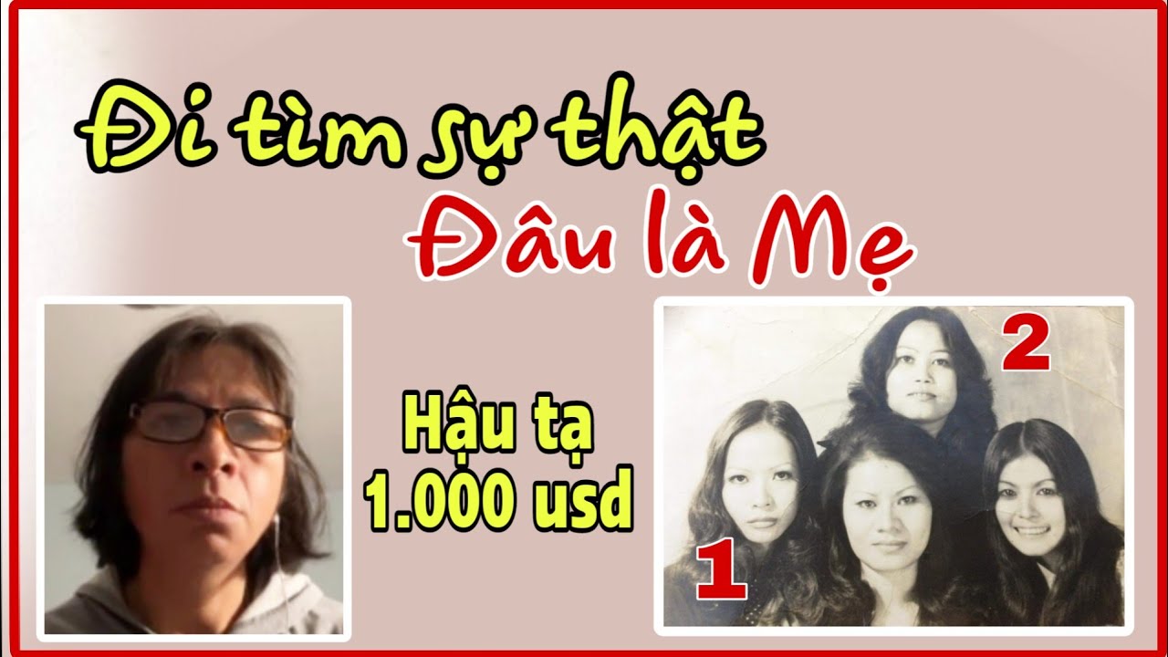 ( 08 ) Suốt 55 năm phân vân không biết đâu là Mẹ ruột. Mong Cộng đồng tìm những người trong tấm hình