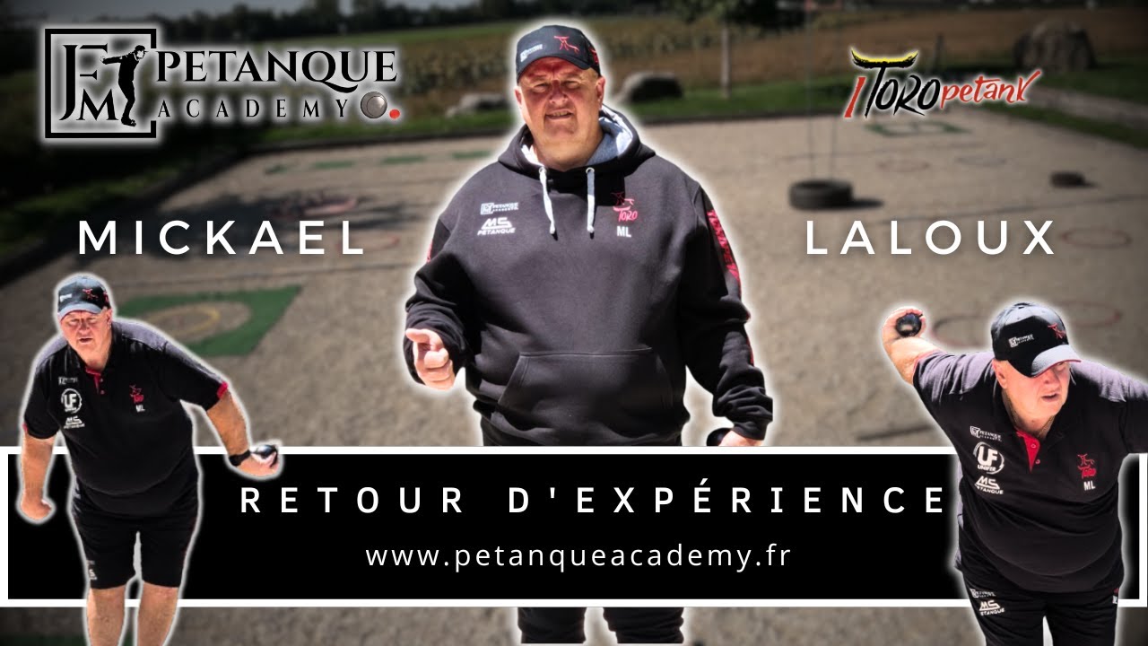 Stage de Petanque avec Mickaël LALOUX - Petanque Academy 