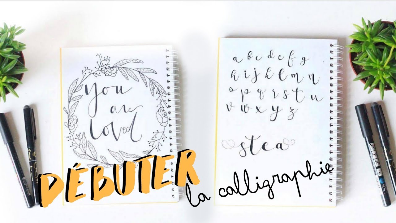 D&Eacute;BUTER LA CALLIGRAPHIE - mes conseils pour bien commencer