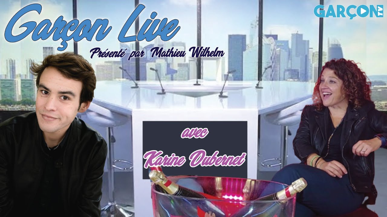 GARCON LIVE avec KARINE DUBERNET