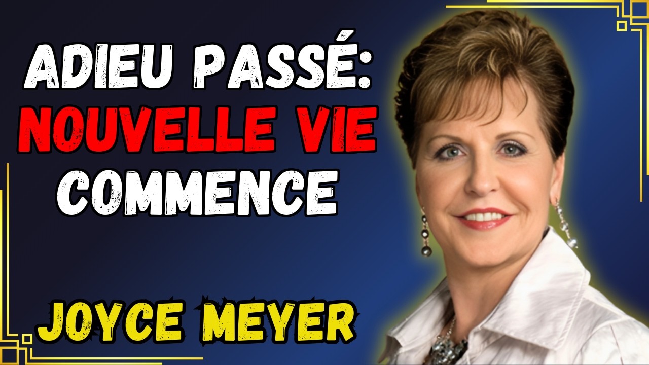 Libérez-vous du Passé : Guérissez Vos Blessures Émotionnelles | Joyce Meyer
