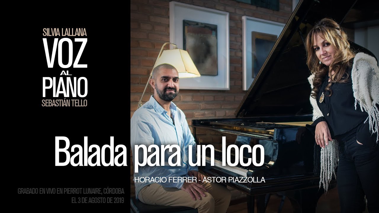 Balada para un loco | Silvia Lallana - Sebastián Tello