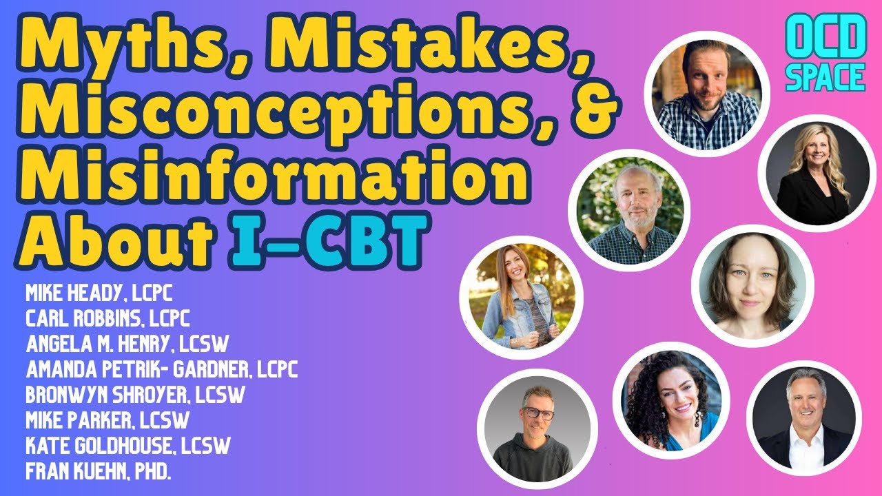 Myths, Mistakes, & Misconceptions About I-CBT / Inference-Based Cognitive Behavioral Therapy